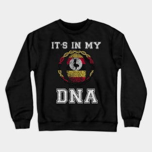 Uganda  It's In My DNA - Gift for Ugandan From Uganda Crewneck Sweatshirt